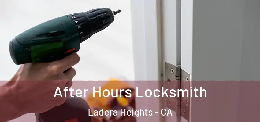  After Hours Locksmith Ladera Heights - CA